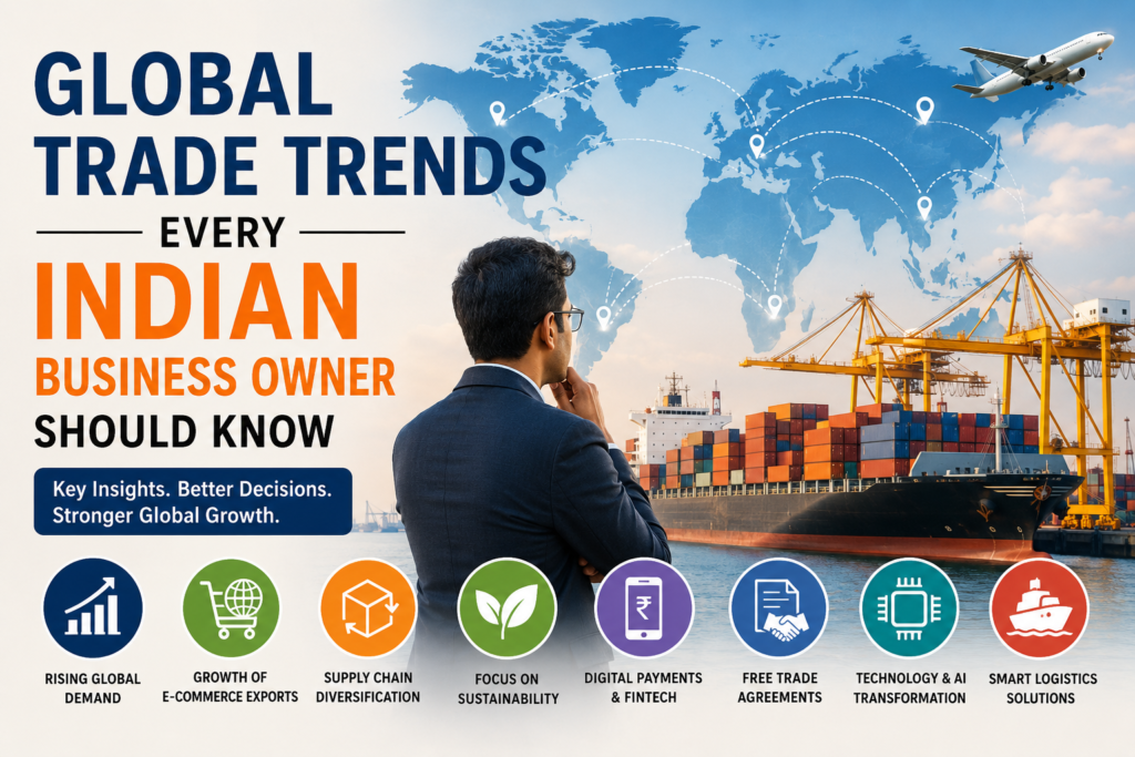 Global trade trends for business owners